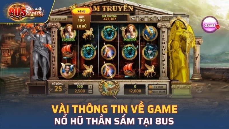 Sơ lược các thông tin cơ bản về game nổ hũ Thần Sấm