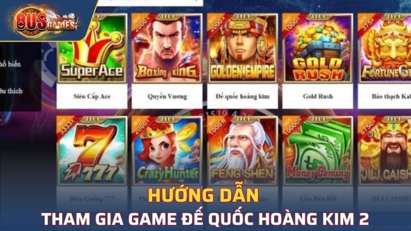 Các bước tham gia game Đế Quốc hoàng Kim 2