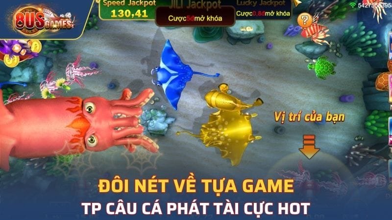 Đôi nét về tựa game TP câu cá phát tài cực hot 