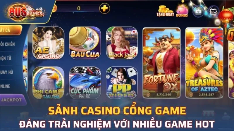 Sảnh casino cổng game đáng trải nghiệm với nhiều game hot